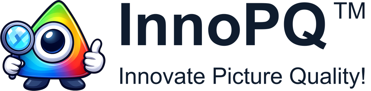 InnoPQ™ – Innovate Picture Quality!